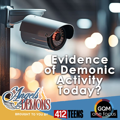 Is there evidence of demonic activity in the world today?