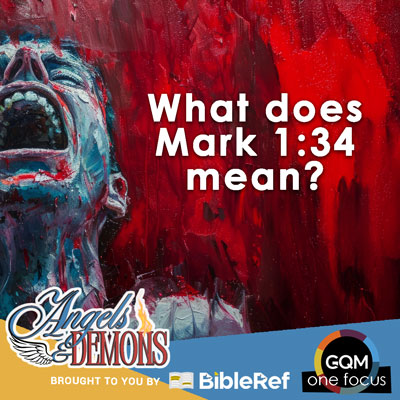 What does Mark 1:34 mean?