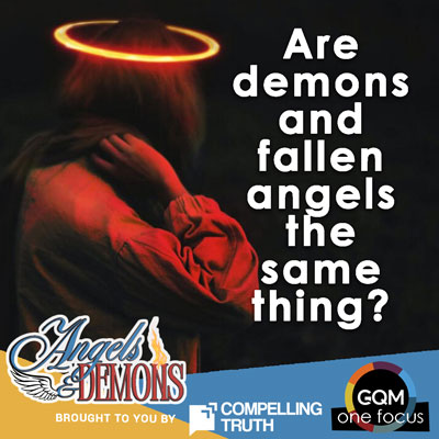 Are demons and fallen angels the same thing?