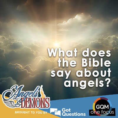 What does the Bible say about angels?