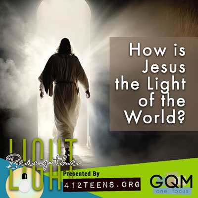 How is Jesus the light of the world (John 8:12)?