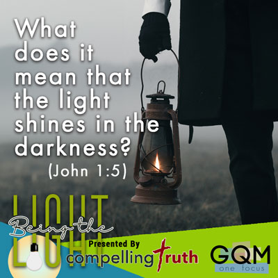 What does it mean that the light shines in the darkness (John 1:5)?