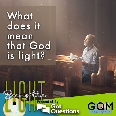 What does it mean that God is light?