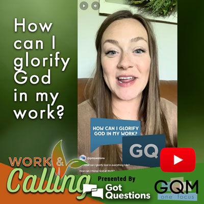 How can I glorify God in my work?