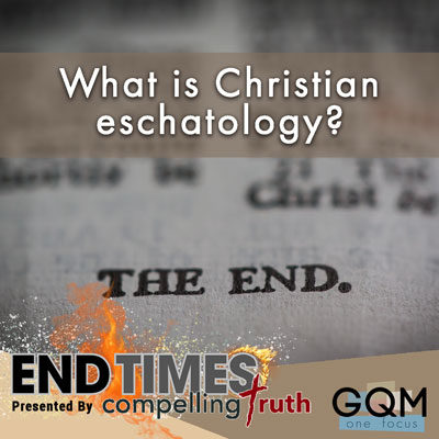 What is Christian eschatology?