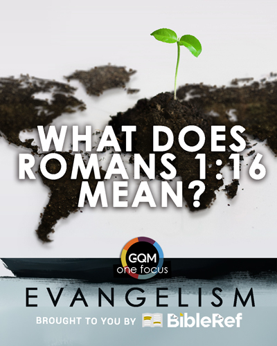 What does Romans 1:16 mean?