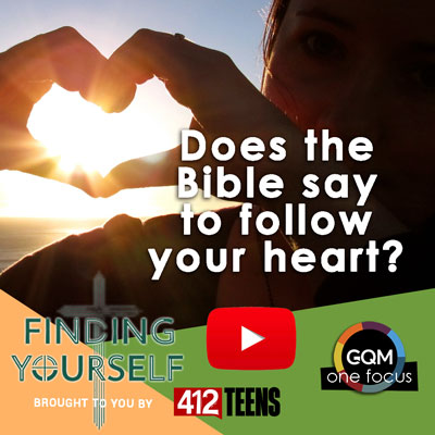 Does the Bible say to follow your heart?