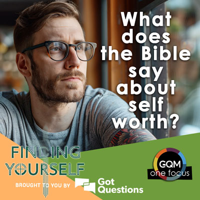 What does the Bible say about self-worth?