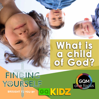 What is a child of God?