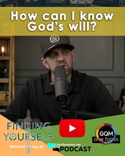 How can I know God's will for my life?