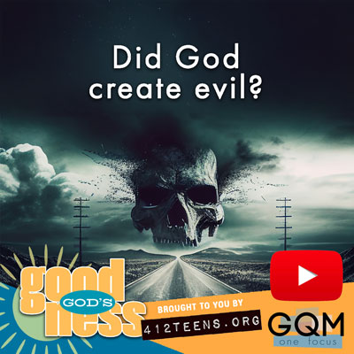 Did God create evil?