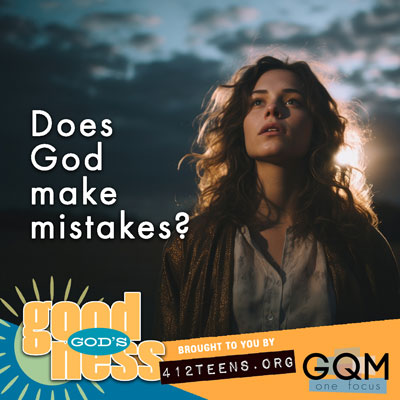 Does God make mistakes?