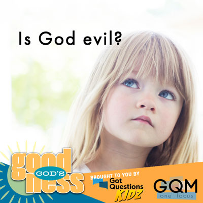 Is God evil?