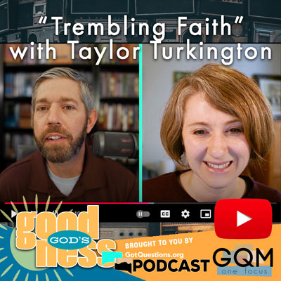 Trembling Faith: Trusting God in a distressed world with Taylor Turkington