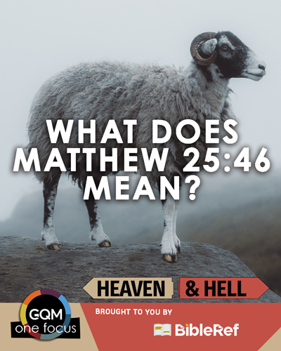 What does Matthew 25:46 mean?
