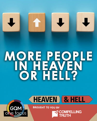 Will there be more people in Heaven or Hell?