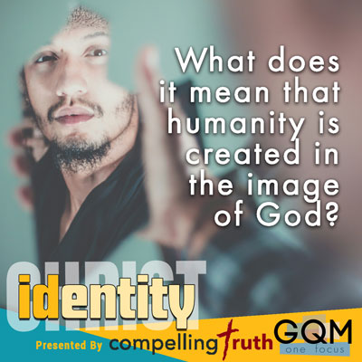 What does it mean that humanity is created in the image of God?
