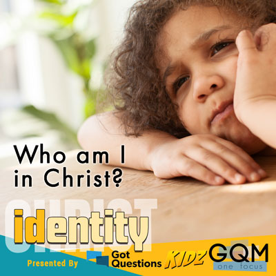 Who am I in Christ?