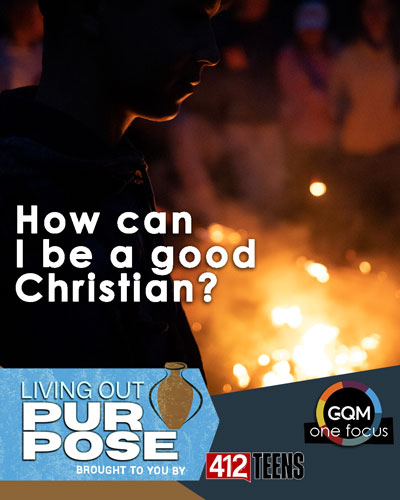 How can I be a good Christian?