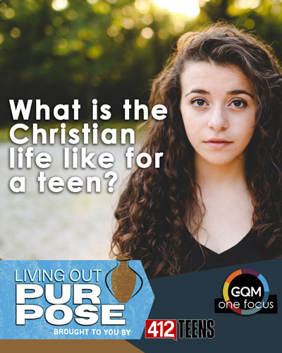 What's the Christian life like for a teen?