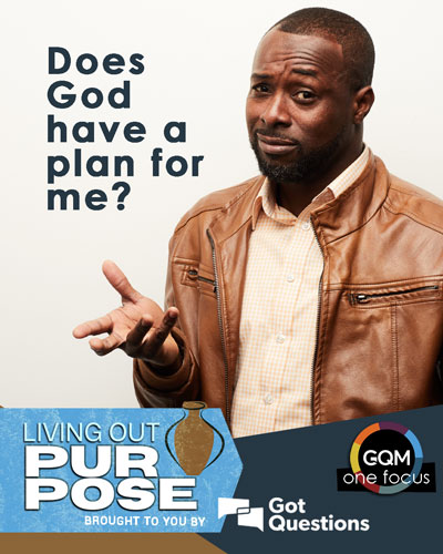 Does God have a plan for me?