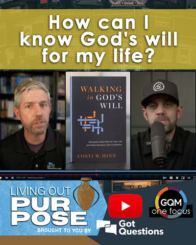 How can I know God's will for my life?