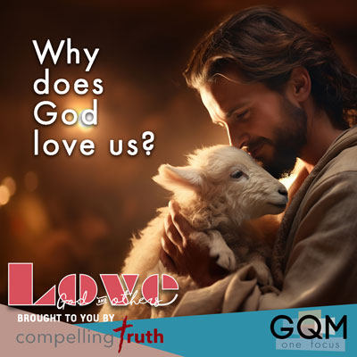 Why does God love us?