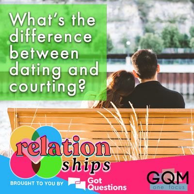 What is the difference between dating and courting?