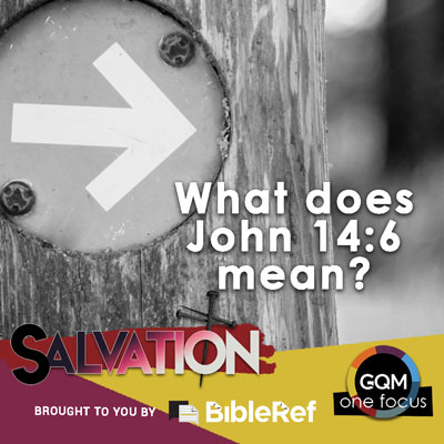 What does John 14:6 mean?