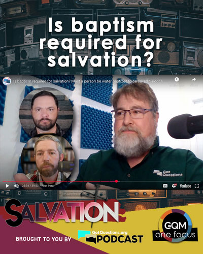 Is baptism required for salvation?