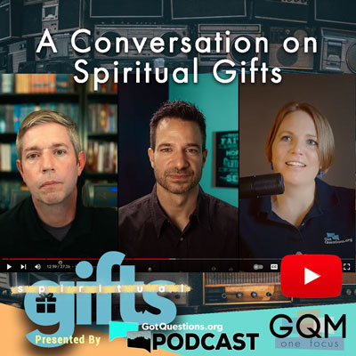 A Conversation on Spiritual Gifts