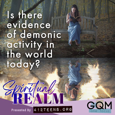 Is there evidence of demonic activity in the world today?