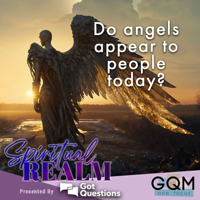 Do angels appear to people today?